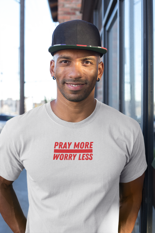 PRAY MORE WORY LESS T-SHIRT